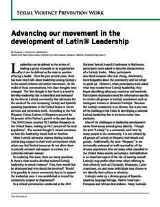 Sexual Violence Prevention Work  Advancing our movement in the development of Latin@ Leadership By Kimber J. Nicoletti-Martinez Director, Multicultural Efforts to end Sexual Assault (MESA), Purdue University