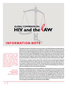 INFORMATION NOTE “I urge all countries to remove punitive laws, policies and practices that hamper the AIDS response… Successful AIDS responses do not punish people; they protect them…We must