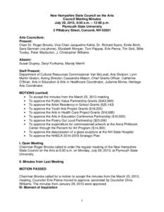 New Hampshire State Council on the Arts Council Meeting Minutes July 29, 2013, 9:30 a.m. – 12:00 p.m. Plymouth State University 2 Pillsbury Street, Concord, NH[removed]Arts Councilors: