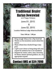 Traditional Healer Harlan Downwind and Peggy Holappa June 01, 2015 &