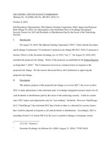 Order Approving Proposed Rule Change To Allow for Adjustments to the Settlement Price of Exchange-Designated Security Futures for All Cash Dividends or Distributions Paid by the Issuer of the Underlying Security