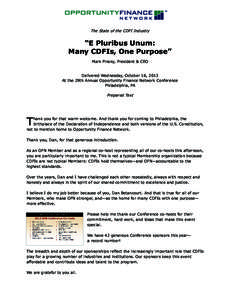 The State of the CDFI Industry  “E Pluribus Unum: Many CDFIs, One Purpose” Mark Pinsky, President & CEO Delivered Wednesday, October 16, 2013