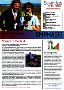 INSIDE THIS ISSUE  www.scientistsinschools.edu.au Science in the field