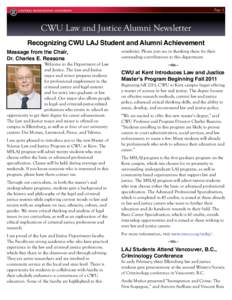 Page 1  CWU Law and Justice Alumni Newsletter Recognizing CWU LAJ Student and Alumni Achievement Message from the Chair, Dr. Charles E. Reasons