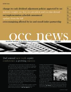 in this issue:  changes to cash dividend adjustment policies approved by sec industry insight: occ first vice president and cso dan dewaal osi implementation schedule announced updates from the hill