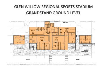 GLEN WILLOW REGIONAL SPORTS STADIUM GRANDSTAND GROUND LEVEL GLEN WILLOW REGIONAL SPORTS STADIUM GRANDSTAND LEVEL TWO