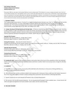 East Carolina University Campus Living License Contract Summer Session I or II PLEASE NOTE: READ ALL SECTIONS OF THIS LICENSE CONTRACT BEFORE SIGNING ONLINE. THIS CONTRACT IS A LEGALLY BINDING DOCUMENT THAT IS IN EFFECT 