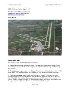 Utah Soaring Association  Logan-Cache Airport Orientation SOPs for Logan Cache Airport-LGU This document will be updated shortly.