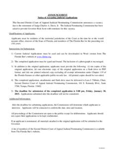 ANNOUNCEMENT Notice of Accepting Judicial Applications The Second District Court of Appeal Judicial Nominating Commission announces a vacancy due to the retirement of Judge Charles A. Davis, Jr. The Judicial Nominating C