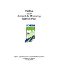 Indiana 2009 Ambient Air Monitoring Network Plan  Indiana Department of Environmental Management