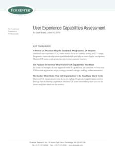 For: Customer Experience Professionals User Experience Capabilities Assessment by Leah Buley, June 16, 2015