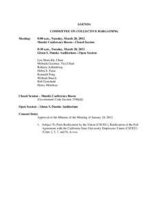 AGENDA COMMITTEE ON COLLECTIVE BARGAINING Meeting: 8:00 a.m., Tuesday, March 20, 2012 Munitz Conference Room—Closed Session