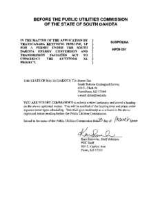 BEFORE THE PUBLIC UTILITIES COMMISSION OF THE STATE OF SOUTH DAKOTA IN THE MATTER OF THE APPLICATION BY TRANSCANADA KEYSTONE PIPELINE, LP FOR A PERMIT UNDER THE SOUTH