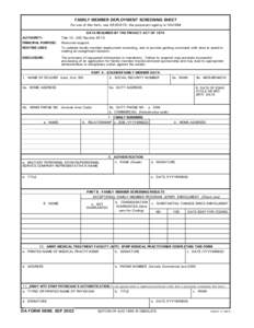 FAMILY MEMBER DEPLOYMENT SCREENING SHEET For use of this form, see AR[removed]; the proponent agency is OACSIM AUTHORITY: PRINCIPAL PURPOSE: ROUTINE USES: