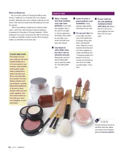 More on Make-Up For Lori Ovitz, author of “Facing the Mirror with Cancer,” make-up is a corrective tool, not a beauty product. Although men aren’t willing to talk about it as much, Ovitz has convinced men that make
