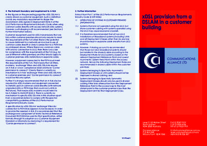 4. The Network Boundary and requirement to A-tick  5. Further information In the figures on the preceding page the xDSL DSLAM is clearly shown as customer equipment. Such a definition