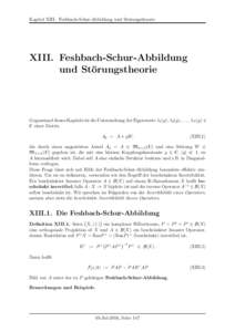 Kapitel XIII. Feshbach-Schur-Abbildung und St¨orungstheorie  XIII. Feshbach-Schur-Abbildung und St¨ orungstheorie