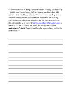 ***Carter Sims will be doing a presentation on Tuesday, October 9th @ 1:30 PM titled Top 10 Survey Deficiencies which will include a Q&A session at the end. The questions will be answered according to time allowed. Some 