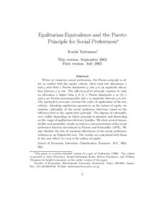 Egalitarian-Equivalence and the Pareto Principle for Social Preferences∗ Koichi Tadenuma† This version: September 2002 First version: July 2002 Abstract