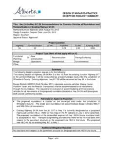 DESIGN STANDARDS/PRACTICE EXCEPTION REQUEST SUMMARY Title: Hwy 24:04/Hwy 817:02 Accommodations for Oversize Vehicles at Roundabout and Reclassification of Existing Highway 24:04 Memorandum (or Approval) Date: August 10, 