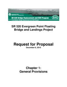 Pontoon bridges / Washington State Department of Transportation / Washington State Route 520 / Governor Albert D. Rosellini Bridge—Evergreen Point / American Association of State Highway and Transportation Officials / Interstate 5 in Washington / American Road and Transportation Builders Association / Government procurement in the United States / Lacey V. Murrow Memorial Bridge / Washington / Transportation in the United States / Seattle metropolitan area