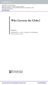 Cambridge University Press[removed]6 - Who Governs the Globe? Edited by Deborah D. Avant, Martha Finnemore and Susan K. Sell Copyright Information More information