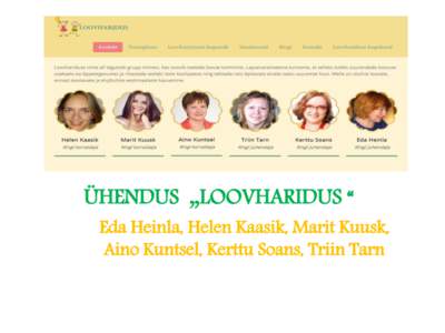 ÜHENDUS „LOOVHARIDUS “  Eda Heinla, Helen Kaasik, Marit Kuusk, Aino Kuntsel, Kerttu Soans, Triin Tarn  Meie soovid