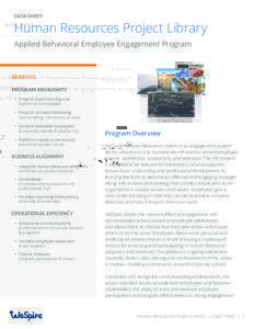 DATA SHEET  Human Resources Project Library Applied Behavioral Employee Engagement Program  BENEFITS