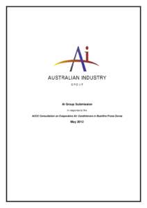 Ai Group Submission in response to the ACCC Consultation on Evaporative Air Conditioners in Bushfire Prone Zones May 2012