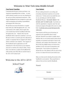 Welcome to West York Area Middle School! Dear Parent/Guardian: Dear Student:  Communication between school and home is an