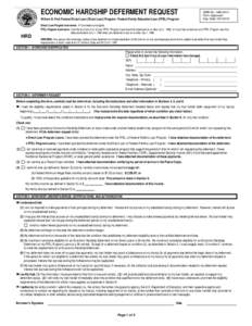 ECONOMIC HARDSHIP DEFERMENT REQUEST  William D. Ford Federal Direct Loan (Direct Loan) Program / Federal Family Education Loan (FFEL) Program HRD