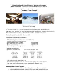 Village End Use Energy Efficiency Measures Program AEA Grant # [removed]Administered by Alaska Building Science Network Tuluksak Final Report  Community Summary