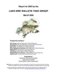 Report for 2005 by the  LAKE ERIE WALLEYE TASK GROUP MarchPrepared by members: