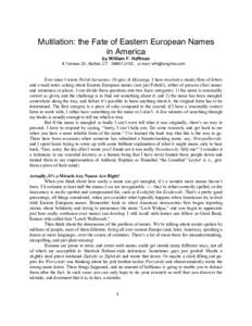 Mutilation: the Fate of Eastern European Names in America by William F. Hoffman 8 Terrace Dr., Bethel, CT[removed], e-mail: [removed]