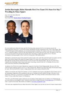 Jordan Burroughs, Helen Maroulis First Two Team USA Stars For May 7 Wrestling In Times Square Date: [removed]:25 PM CET Category: Sports Press release from: Beat the Streets Wrestling Program
