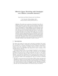 Effective Query Rewriting with Ontologies over DBoxes (extended abstract)? İnanç Seylan and Enrico Franconi and Jos de Bruijn Free University of Bozen-Bolzano, Italy {seylan,franconi,debruijn}@inf.unibz.it