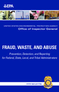 Ethics / Inspector General / Whistleblower / False Claims Act / United States Environmental Protection Agency / United States Office of Special Counsel / Fraud / Office of the Inspector General /  U.S. Department of Defense / Department of Defense Whistleblower Program / Law / Inspectors general / Government