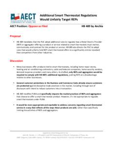 Additional	
  Smart	
  Thermostat	
  Regulations	
  	
   Would	
  Unfairly	
  Target	
  REPs	
   	
   AECT	
  Position:	
  Oppose	
  as	
  Filed	
  