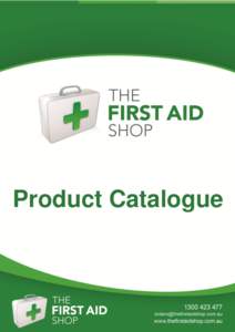 Product Catalogue  The First Aid Shop is the central location for all your first aid kit and first aid supply needs. Launched in 2012 The First Aid Shop was founded in an effort to provide easy access and efficient orde