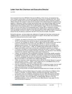 Letter from the Chairman and Executive Director June 2005 As we approach the end of ARTstor’s first year of offering a “live” service, we recognize how much change is taking place in the way that scholars and teach