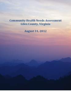 Community Health Needs Assessment Giles County, Virginia August 31, 2012 1