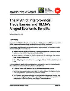 behind the numbers  The Myth of Interprovincial Trade Barriers and TILMA’s Alleged Economic Benefits by Marc Lee and Erin Weir