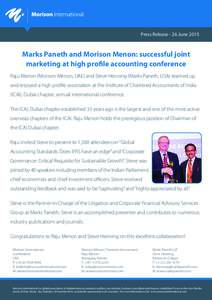 Press Release - 26 JuneMarks Paneth and Morison Menon: successful joint marketing at high profile accounting conference Raju Menon (Morison Menon, UAE) and Steve Henning (Marks Paneth, USA) teamed up and enjoyed a