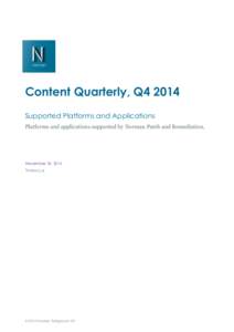 Content Quarterly, Q4 2014 Supported Platforms and Applications Platforms and applications supported by Norman Patch and Remediation. November 18, 2014 Version 5.13