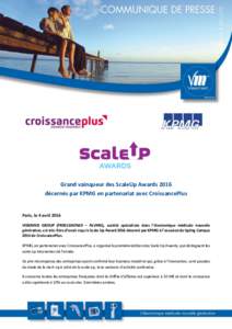 38  Grand vainqueur des ScaleUp Awards 2016 décernés par KPMG en partenariat avec CroissancePlus  Paris, le 4 avril 2016