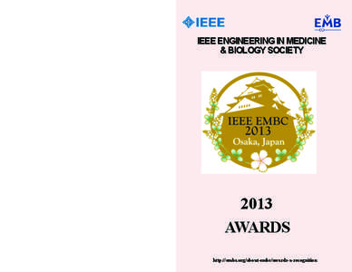 The IEEE Engineering in Medicine and Biology Society advances the application of engineering sciences and technology to medicine and biology, promotes the profession, and provides global leadership for the benefit of its