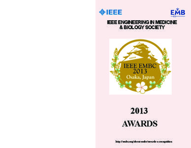 Academia / IEEE Engineering in Medicine and Biology Society / Institute of Electrical and Electronics Engineers / Neural engineering / Ali Khademhosseini / Clinical engineering / Wyss Institute for Biologically Inspired Engineering / Bin He / Banu Onaral / Science / Engineering / Biomedical engineering