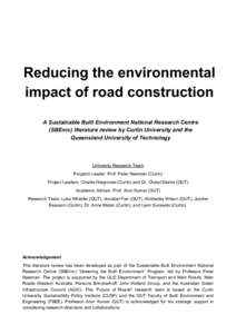 Reducing the environmental impact of road construction A Sustainable Built Environment National Research Centre (SBEnrc) literature review by Curtin University and the Queensland University of Technology