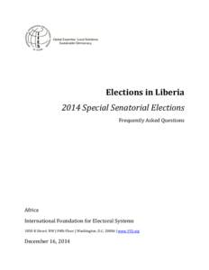 Elections in Liberia 2014 Special Senatorial Elections Frequently Asked Questions Africa International Foundation for Electoral Systems