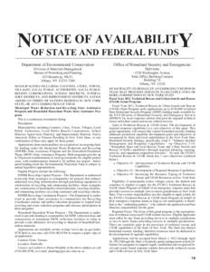 OTICE OF AVAILABILITY NOF STATE AND FEDERAL FUNDS Department of Environmental Conservation Division of Materials Management Bureau of Permitting and Planning